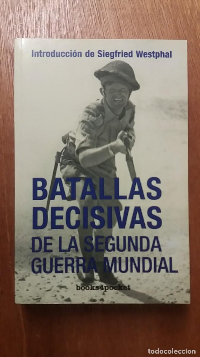 Livres d'occasion: BATALLAS DECISIVAS DE LA SEGUNDA GUERRA MUNDIAL