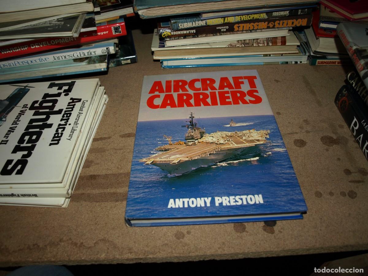 Libros de segunda mano: Antony Preston, Aircraft carriers - Foto 1