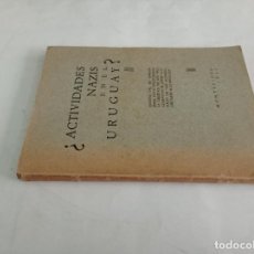 Libros de segunda mano: 1941 - CARLOS FRICK. ¿ACTIVIDADES NAZIS EN EL URUGUAY?