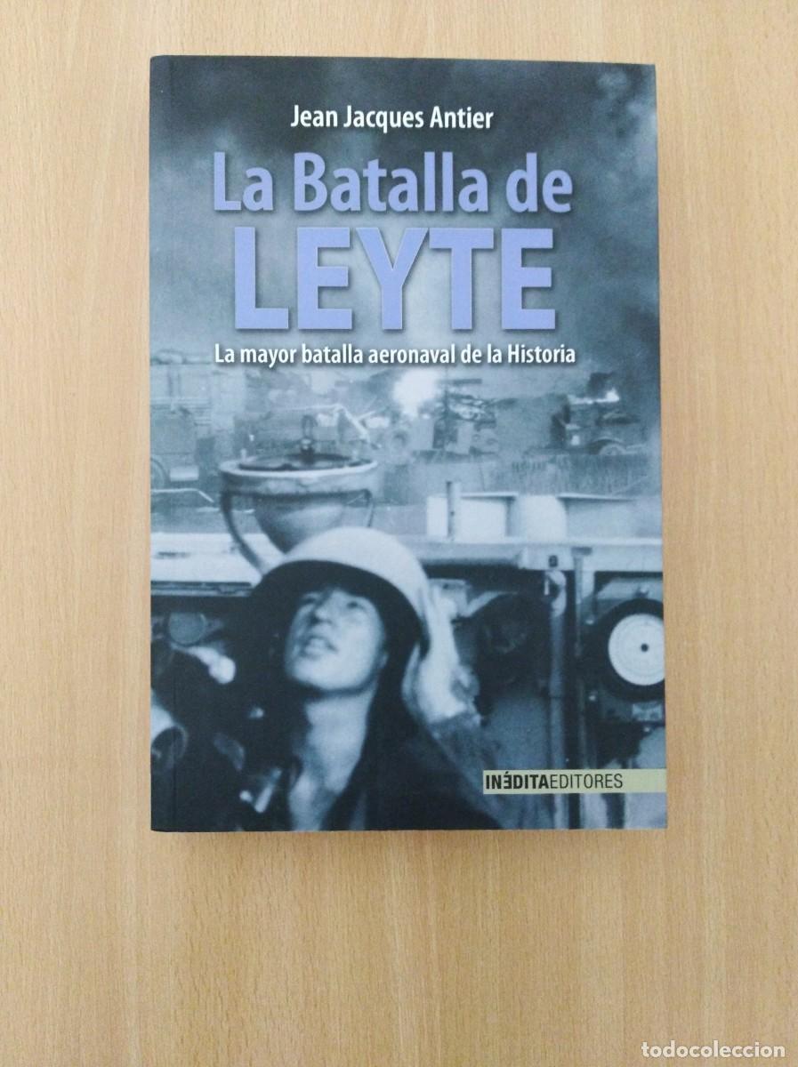 Libros de segunda mano: LA BATALLA DE LEYTE. Jean Jacques Antier - Foto 1