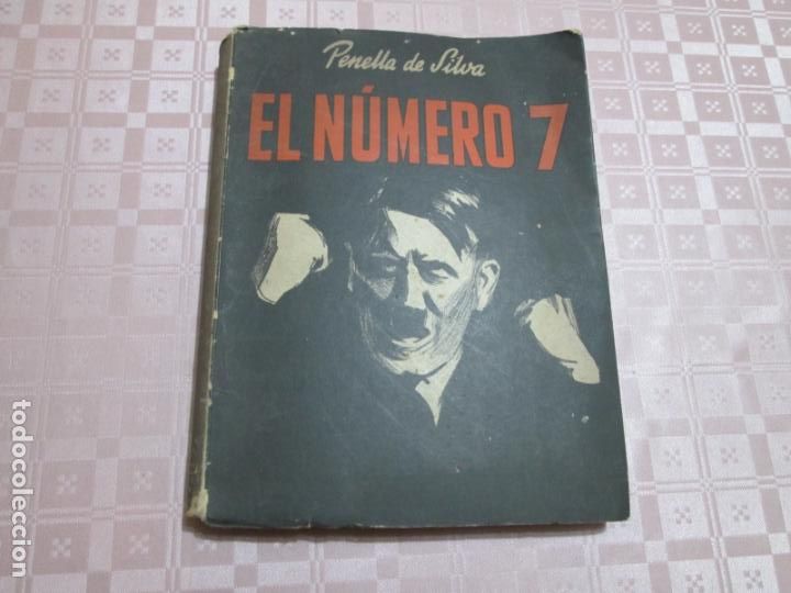 Libros de segunda mano: EL NUMERO 7 - PENELLA DE SILVA - 1945 - Foto 1
