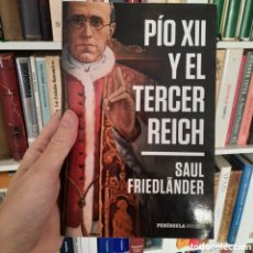 Libros de segunda mano: PÍO XII Y EL TERCER REICH, SAUL FRIEDLÄNDER. Lote 389386739