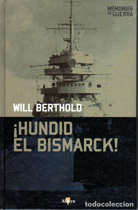Libros de segunda mano: &iexcl;&iexcl;HUNDID AL BISMARCK!! - WILL BERTHOLD - Foto 1