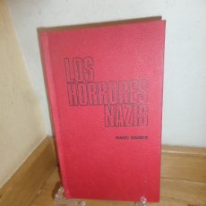 Libros de segunda mano: LOS HORRORES NAZIS - HANS RAINER - DISPONGO DE MAS LIBROS. Lote 394119014
