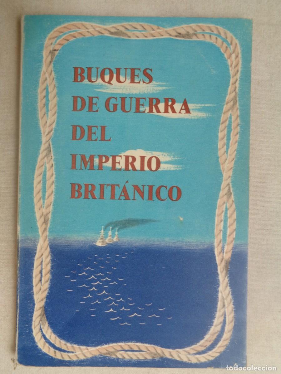 Libros de segunda mano: BUQUES DE GUERRA DEL IMPERIO BRITANICO.-M0062 - Foto 1