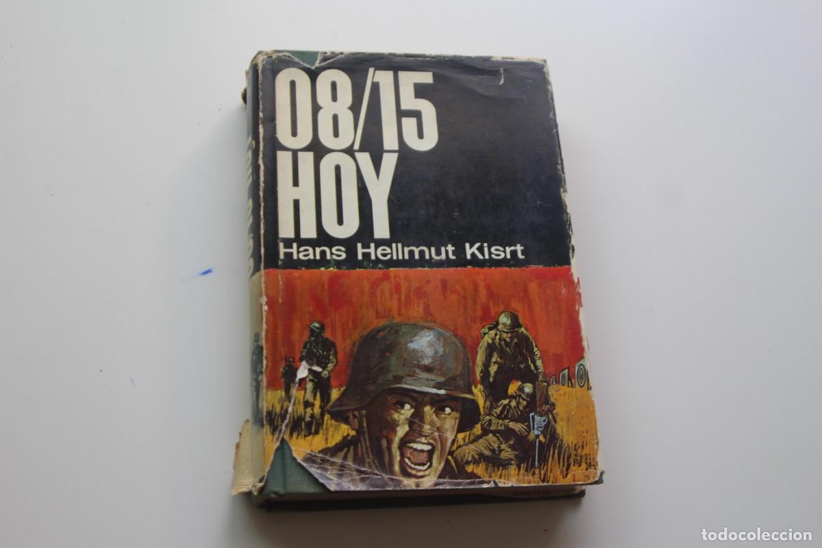 Libros de segunda mano: 08/15 HOY HANS HELLMUT KISRT - Foto 1