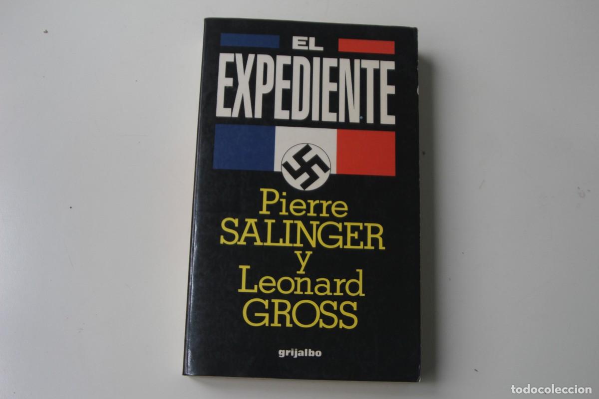 Libros de segunda mano: EL EXPEDIENTE PIERRE SALINGER Y LEONARD GROSS - Foto 1