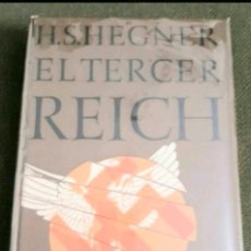 Libros de segunda mano: EL TERCER REICH H.S.HEGNER. Lote 319922998
