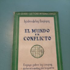 Libros de segunda mano: EL MUNDO EN CONFLICTO. ISIDRO DE LAS CAGIGAS. Lote 400580079