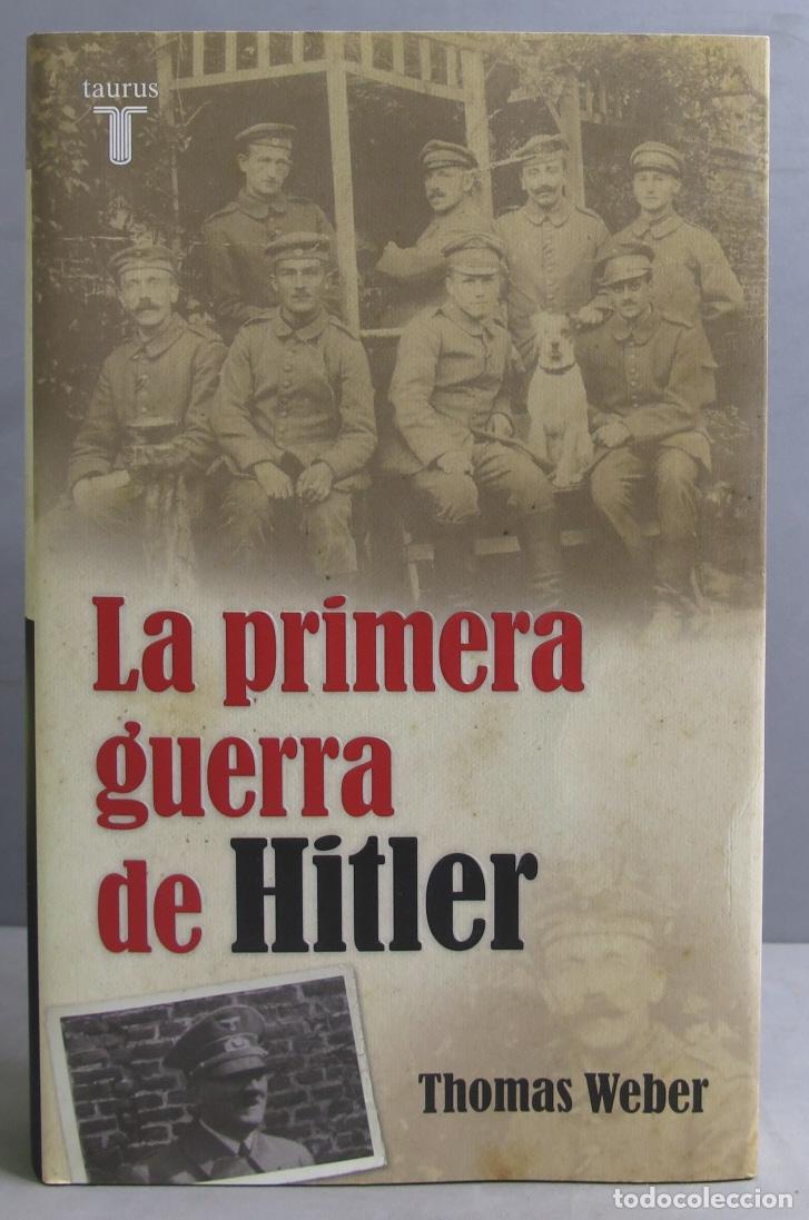 Libros de segunda mano: La primera guerra de Hitler. Thomas Weber - Foto 1