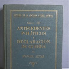 Libros de segunda mano: HISTORIA DE LA SEGUNDA GUERRA MUNDIAL. TOMO I. 1939. ANTECEDENTES POLÍTICOS Y DECLARACIÓN DE GUERRA. Lote 402876224