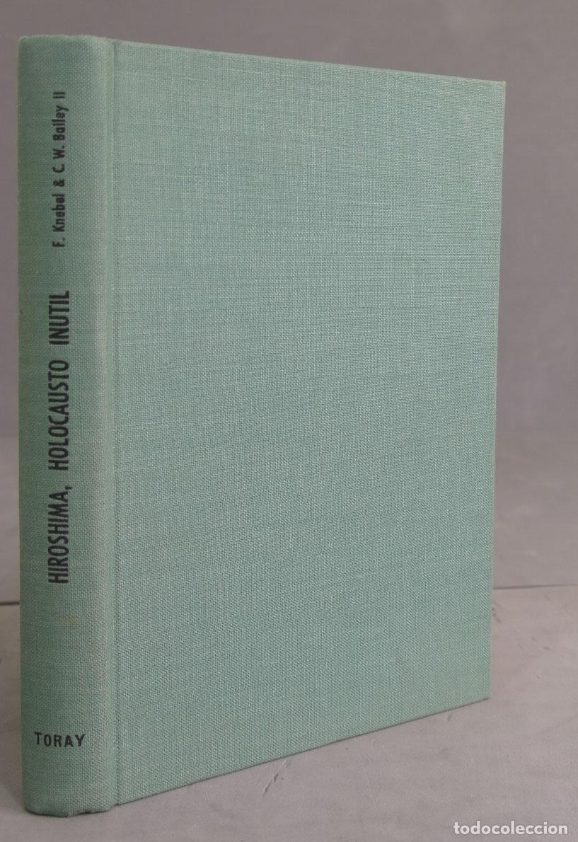 Libros de segunda mano: Hiroshima, holocausto in&uacute;til - Foto 1
