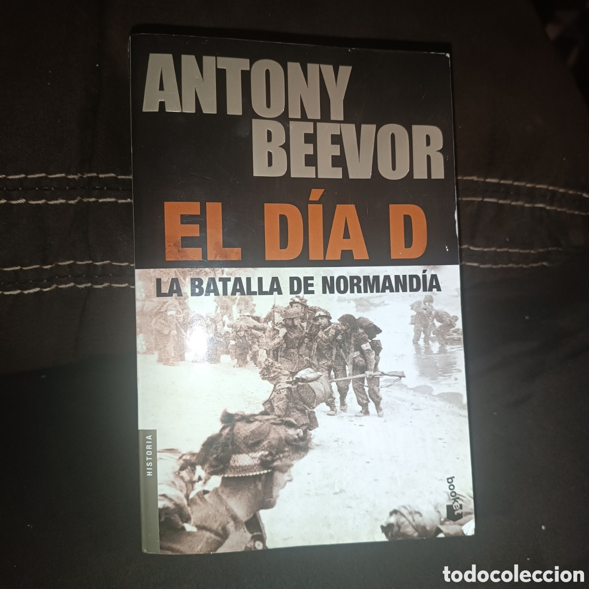 Libros de segunda mano: ANTONY BEEVOR EL DIA DE LA BATALLA DE NORMAND&Iacute;A - Foto 1