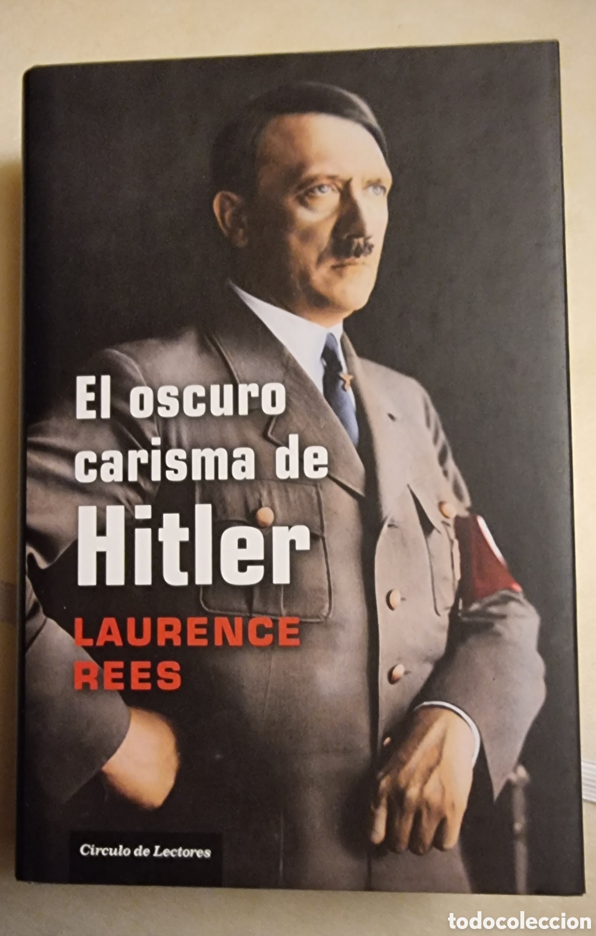 Libros de segunda mano: EL OSCURO CARISMA DE HITLER. Laureles Rees - Foto 1