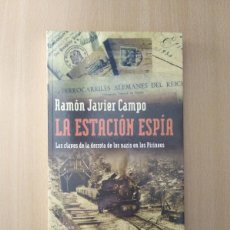 Libros de segunda mano: LA ESTACIÓN ESPÍA. RAMÓN JAVIER CAMPO