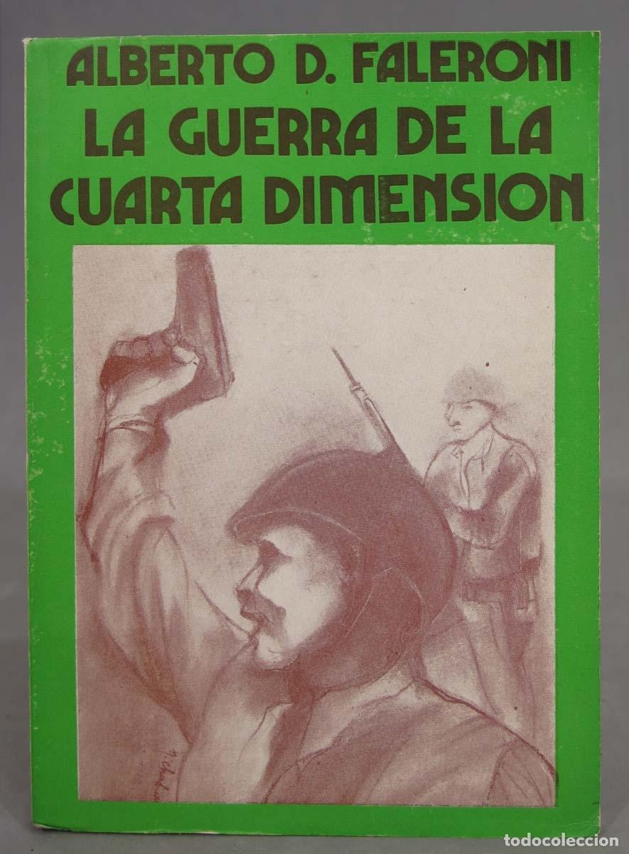 Libros de segunda mano: LA GUERRA DE LA CUARTA DIMENSI&Oacute;N. Faleroni - Foto 1