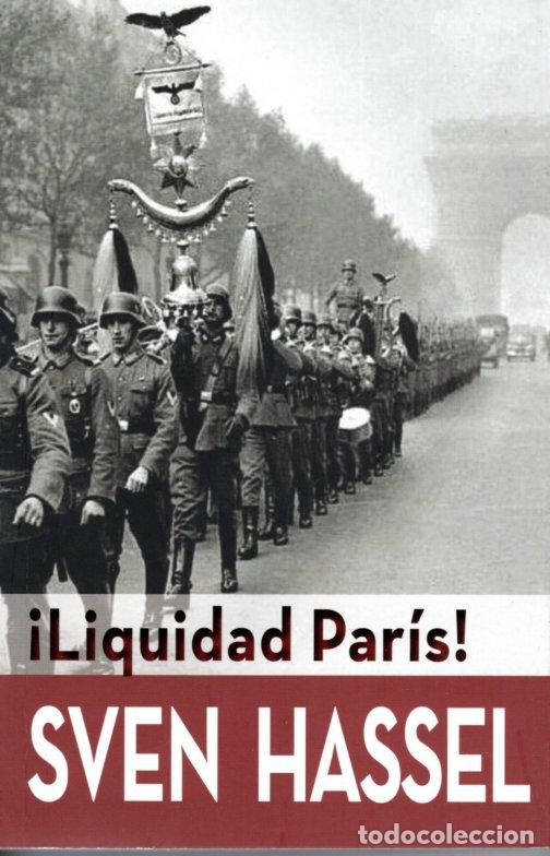 Libros de segunda mano: &iexcl;&iexcl;LIQUIDAD PAR&Iacute;S !! - SVEN HASSEL - Foto 1