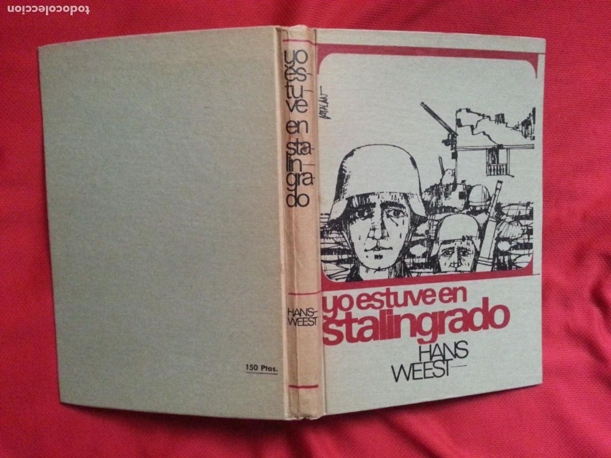 Libros de segunda mano: YO ESTUVE EN STALINGRADO - HANS WEEST - Foto 1