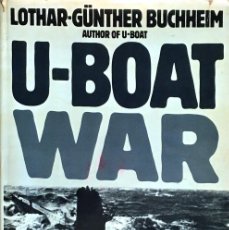 Libros de segunda mano: U-BOAT WAR. LOTHAR-GÜNTHER BUCHHEIM.