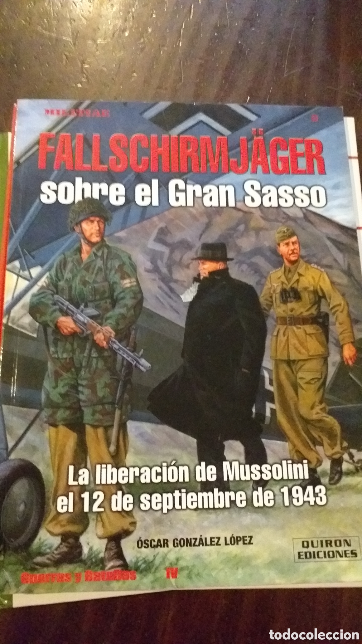 Libri di seconda mano: La liberaci&oacute;n de Musolini el 12 de septiembre de 1943