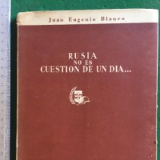 Libros de segunda mano: RUSIA NO ES CUESTION DE UN DIA...