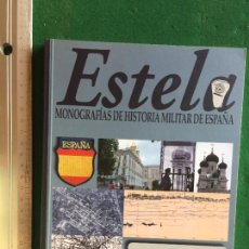 Libros de segunda mano: ESTELA MONOGRAFÍAS DE HISTORIA MILITAR DE ESPAÑA, EL FRENTE ESPAÑOL ANTE LENINGRADO, DIVISIÓN AZUL