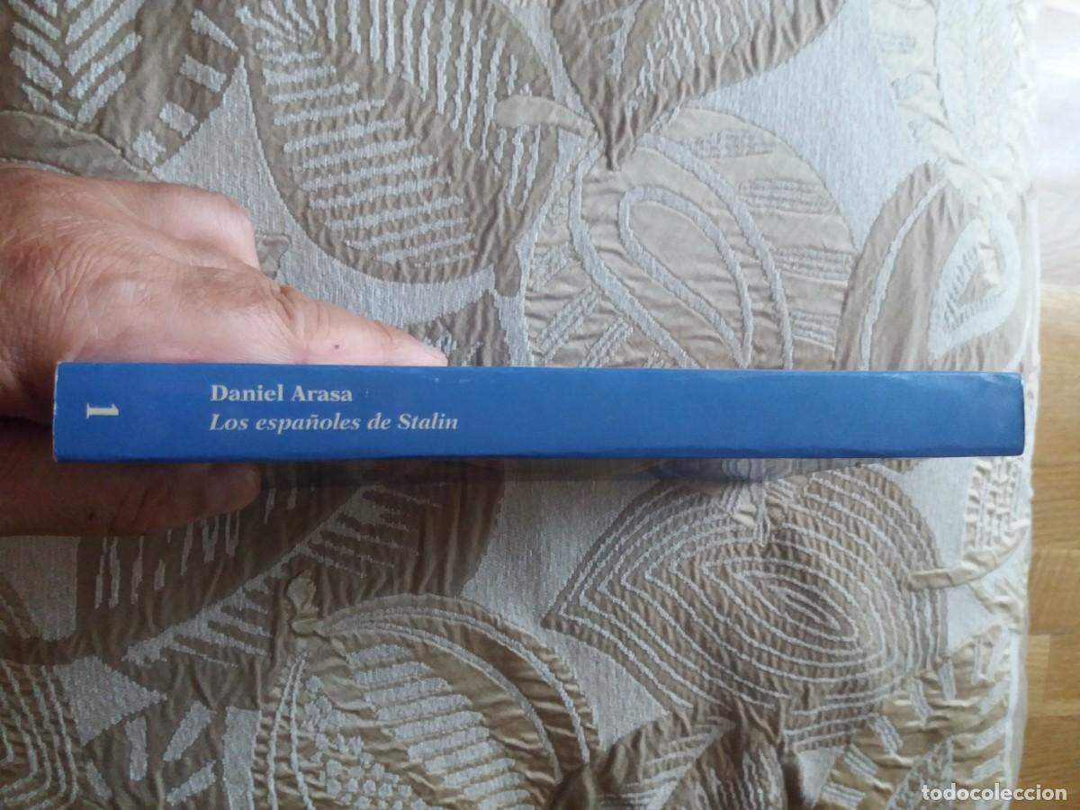 Libros de segunda mano: LOS ESPA&Ntilde;OLES DE STALIN. DANIEL ARASA - Foto 2