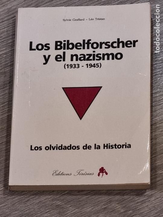 Second hand books: LOS BIBELFORSCHER Y EL NAZIMSO (1933-1945) - SYLVIE GRAFFARD, LEO TRISTAN - 1997