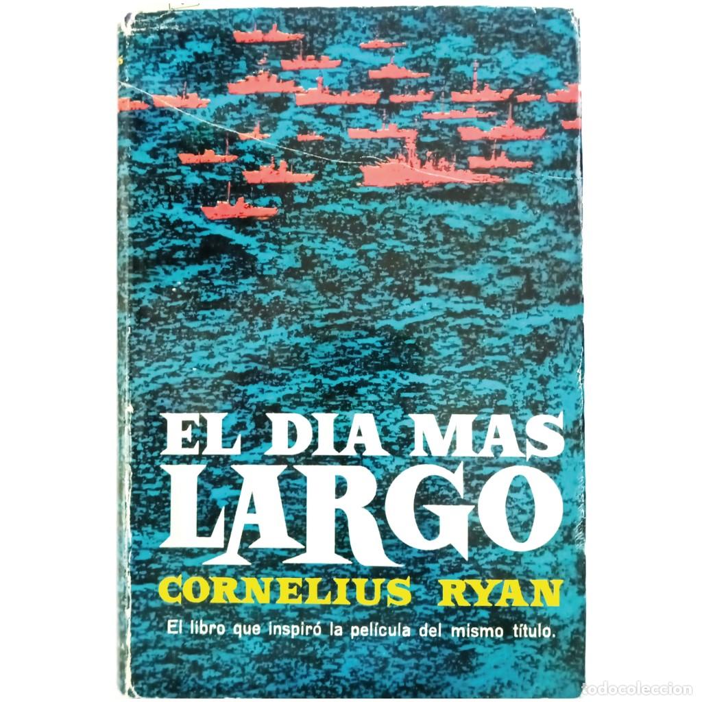 Libros de segunda mano: EL D&Iacute;A M&Aacute;S LARGO. Ryan, Cornelius - Foto 1