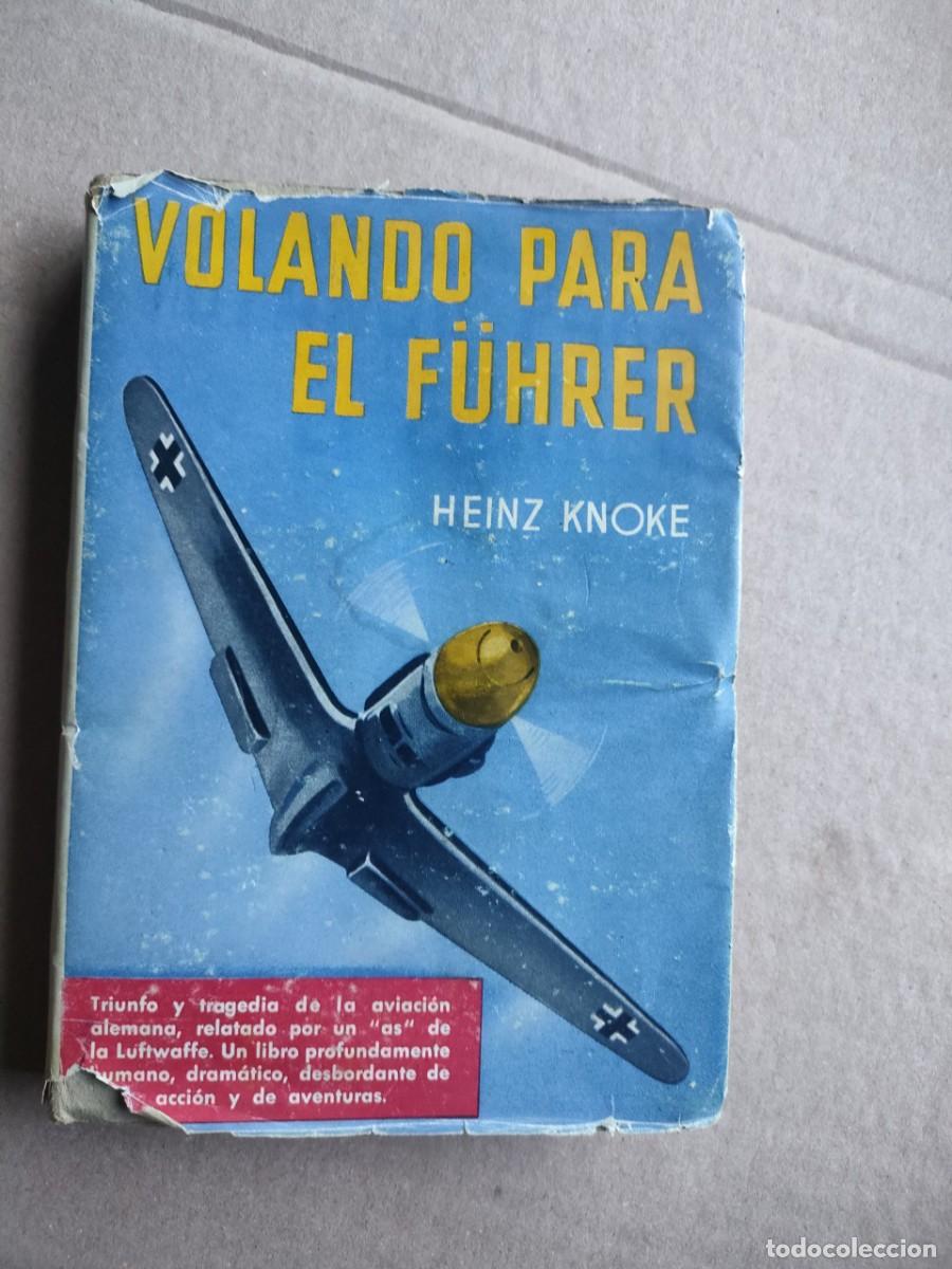 Libros de segunda mano: VOLANDO PARA EL FUHRER - Foto 1