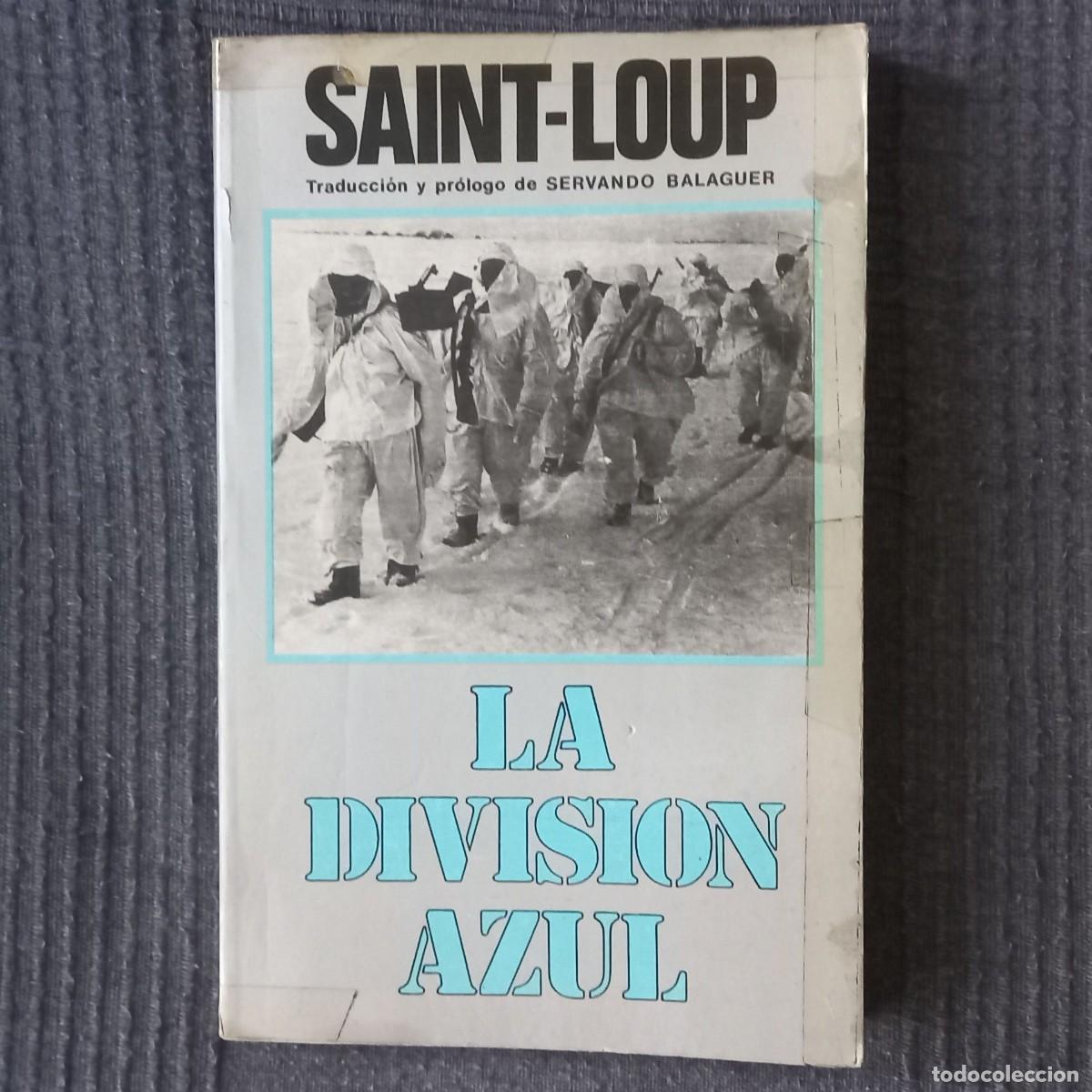 Libros de segunda mano: LA DIVISI&Oacute;N AZUL - SAINT LOUP - Foto 1