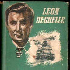 Libros de segunda mano: LEON DEGRELLE : LA CAMPAÑA DE RUSIA (CARALT, 1951) CON FOTOGRAFÍAS