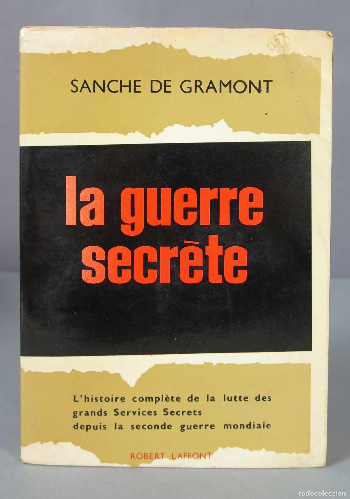 Libros de segunda mano: LA GUERRE SECRETE. GRAMONT - Foto 1