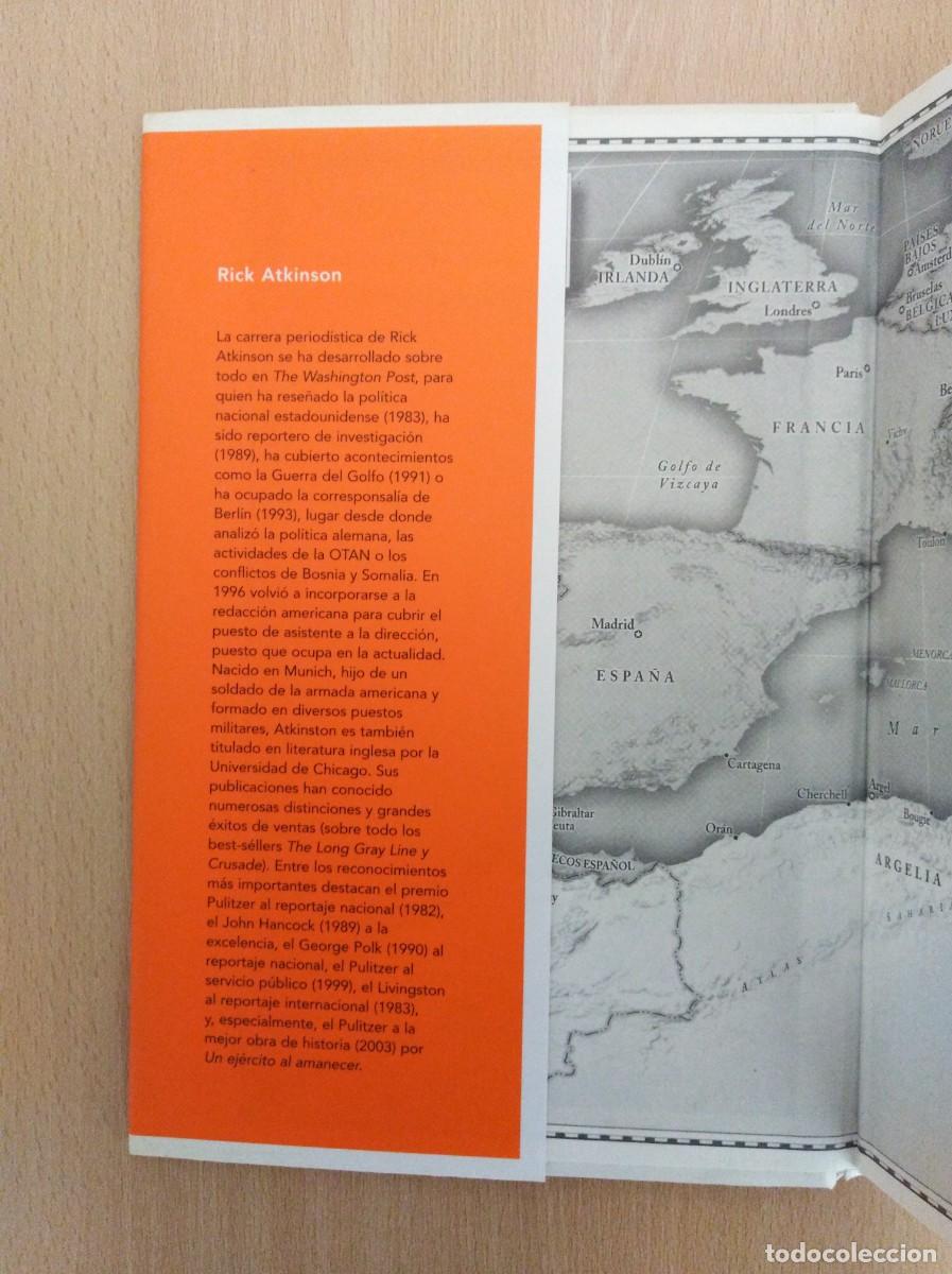 Libros de segunda mano: UN EJ&Eacute;RCITO AL AMANECER. Rick Atkinson - Foto 5