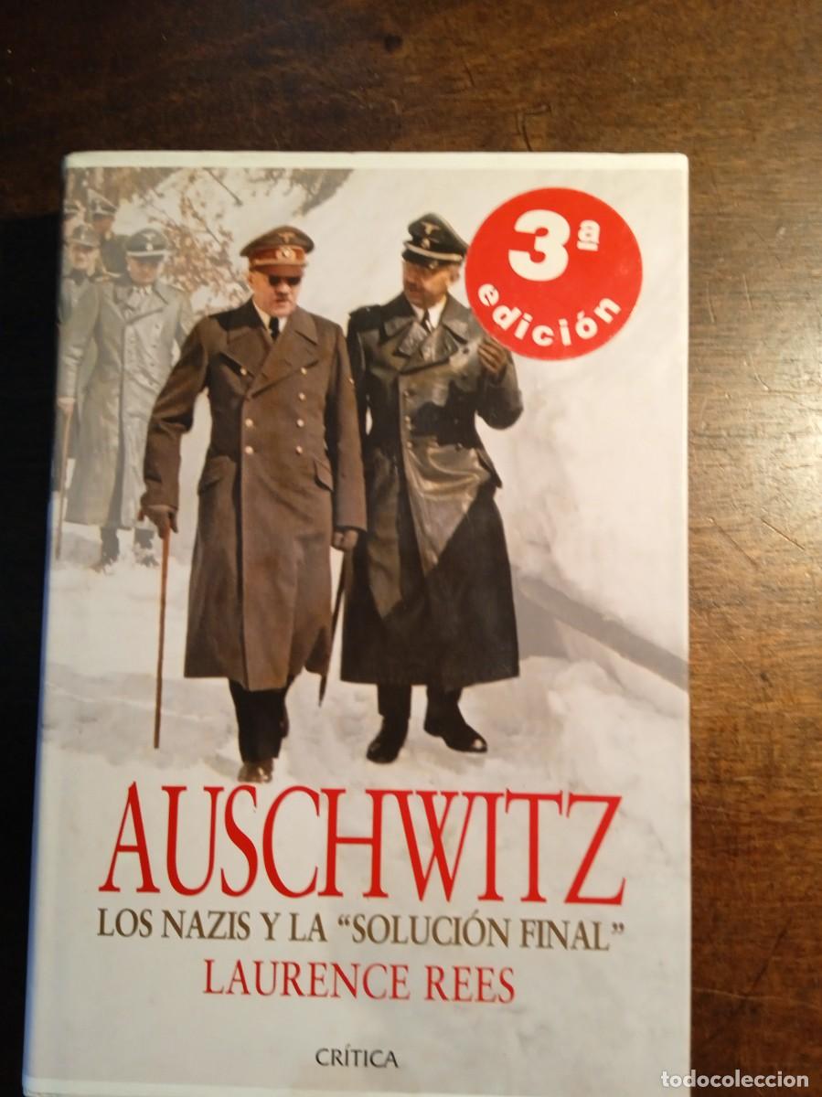 Libros de segunda mano: Laurence Rees. AUSCHWITZ. LOS NAZIS Y LA SOLUCI&Oacute;N FINAL - Foto 1
