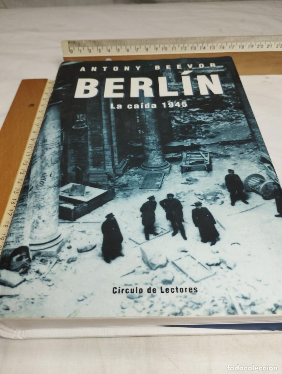 Libros de segunda mano: Berl&iacute;n, la ca&iacute;da 1945. Antony Beevor, 2002 - Foto 1