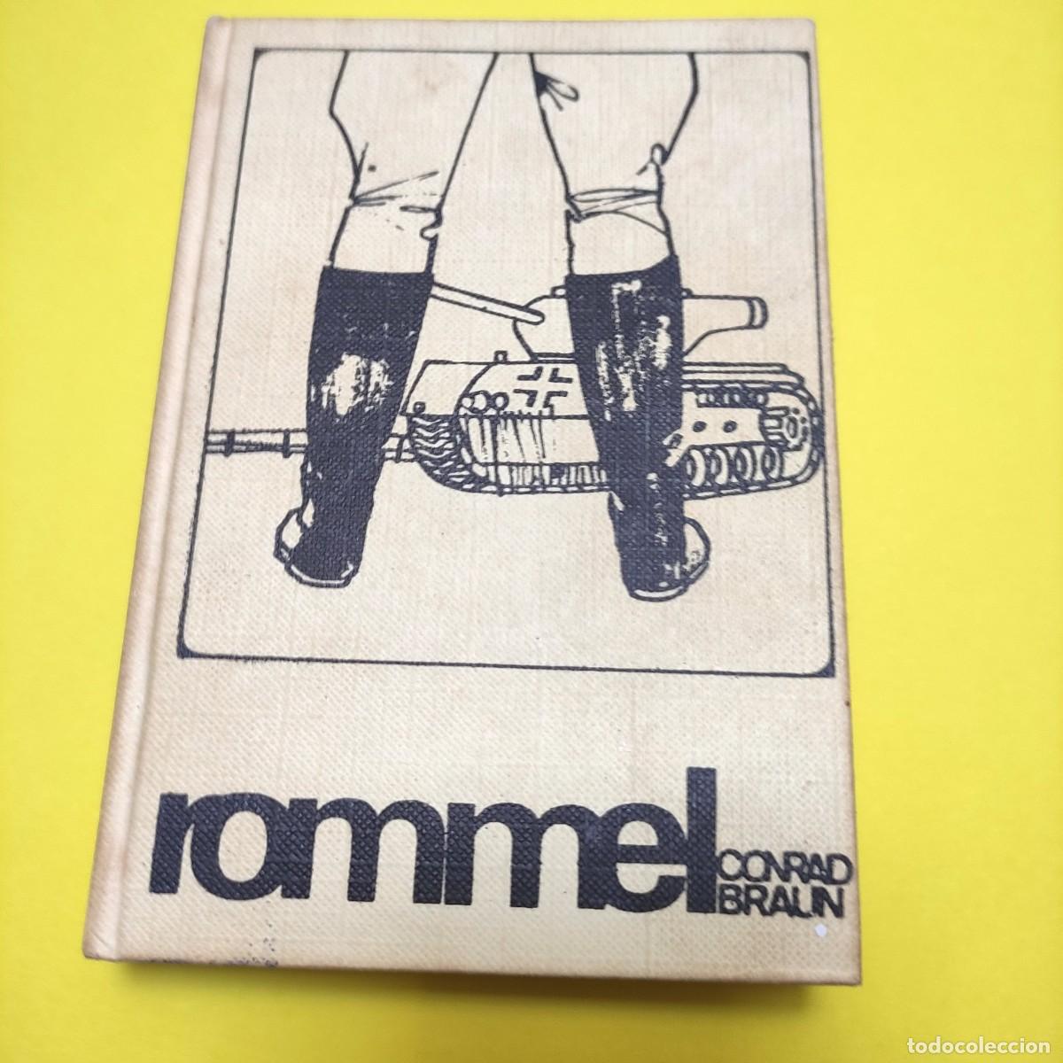 Libros de segunda mano: ROMMEL . CONRAD BRAUM ** A2 - Foto 1