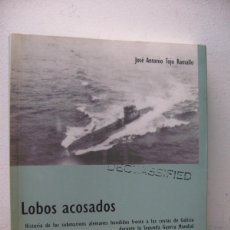 Libros de segunda mano: JOSE ANTONIO TOJO RAMALLO. LOBOS ACOSADOS. LAVERDE EDICIONES