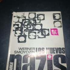 Libros de segunda mano: LOS NUEVOS NAZIS. WERNER SMOYDZIN. EDITORIAL DIMA. 1968