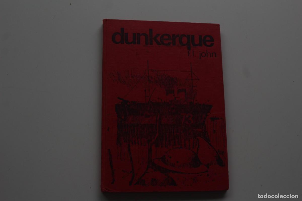 Libros de segunda mano: DUNKERQUE F.L.JOHN - Foto 1