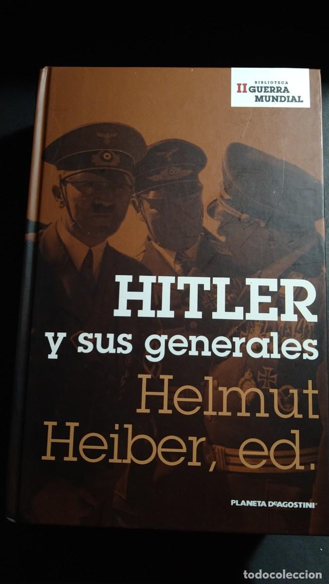 Libros de segunda mano: HITLER Y SUS GENERALES - HELMUT HEIBER - Foto 1