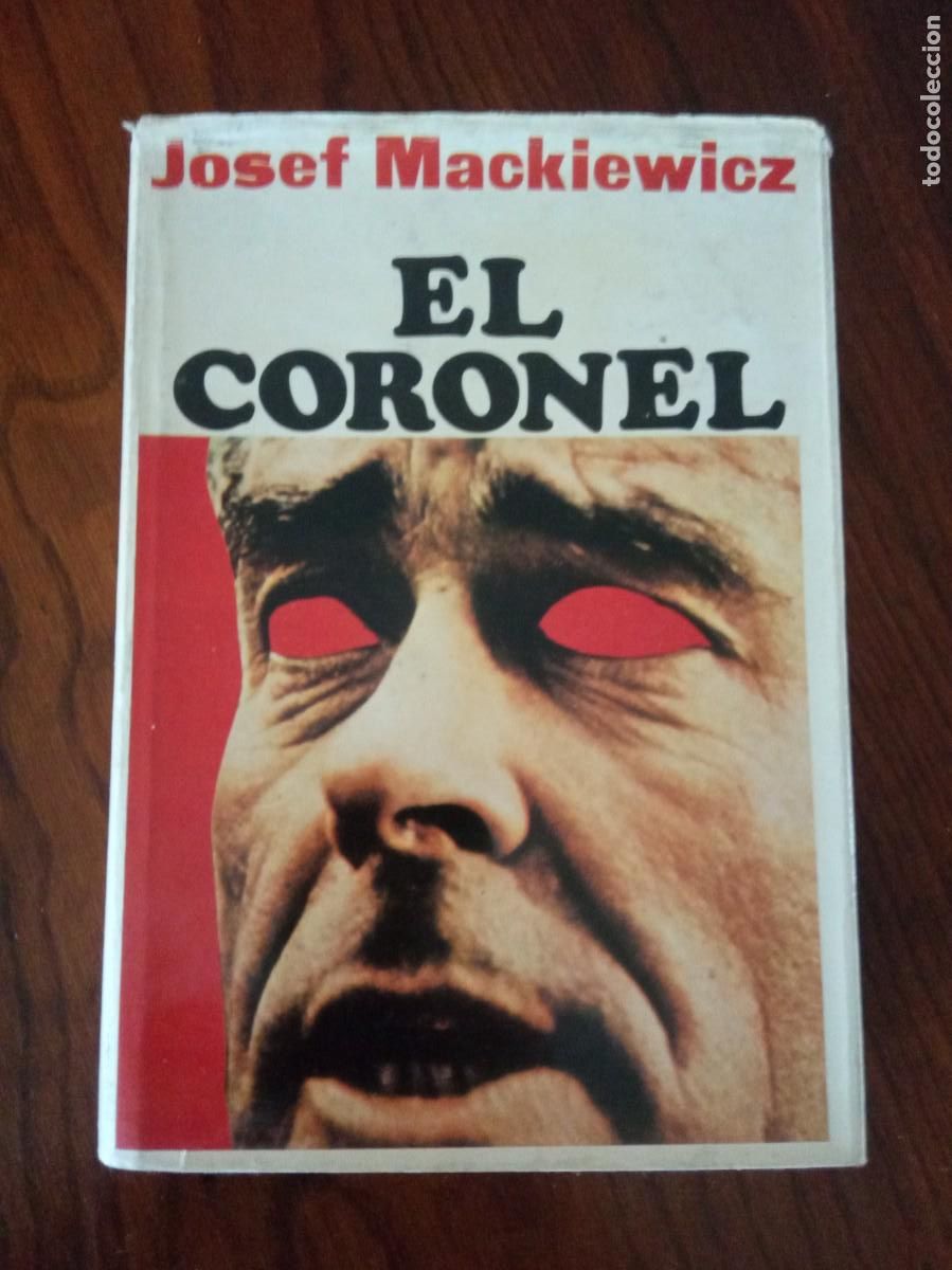 Libros de segunda mano: EL CORONEL .-JOSEF MACKIEWICZ . - Foto 1