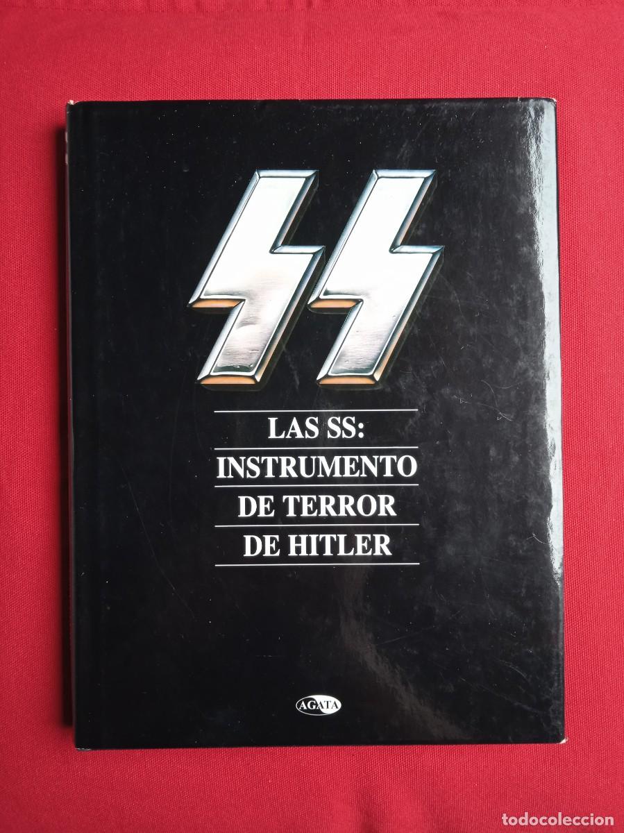 Libros de segunda mano: LAS SS: INSTRUMENTO DE TERROR DE HITLER - Foto 1