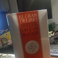 Libros de segunda mano: NORMAN OHLER. EL GRAN DELIRIO. CRITICA 2016
