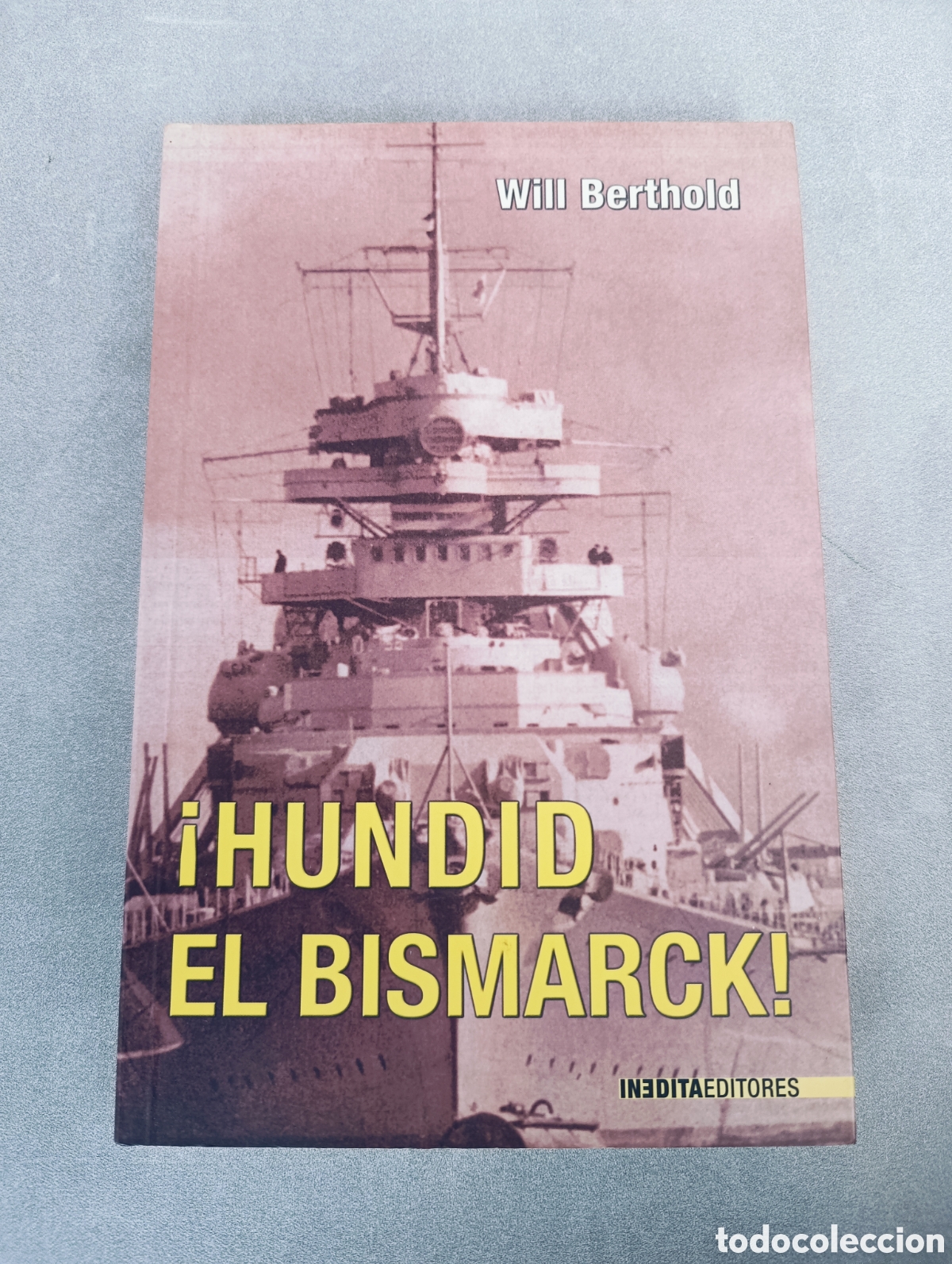 Libros de segunda mano: &iexcl;Hundid el Bismarck! Bill Berthold. - Foto 1
