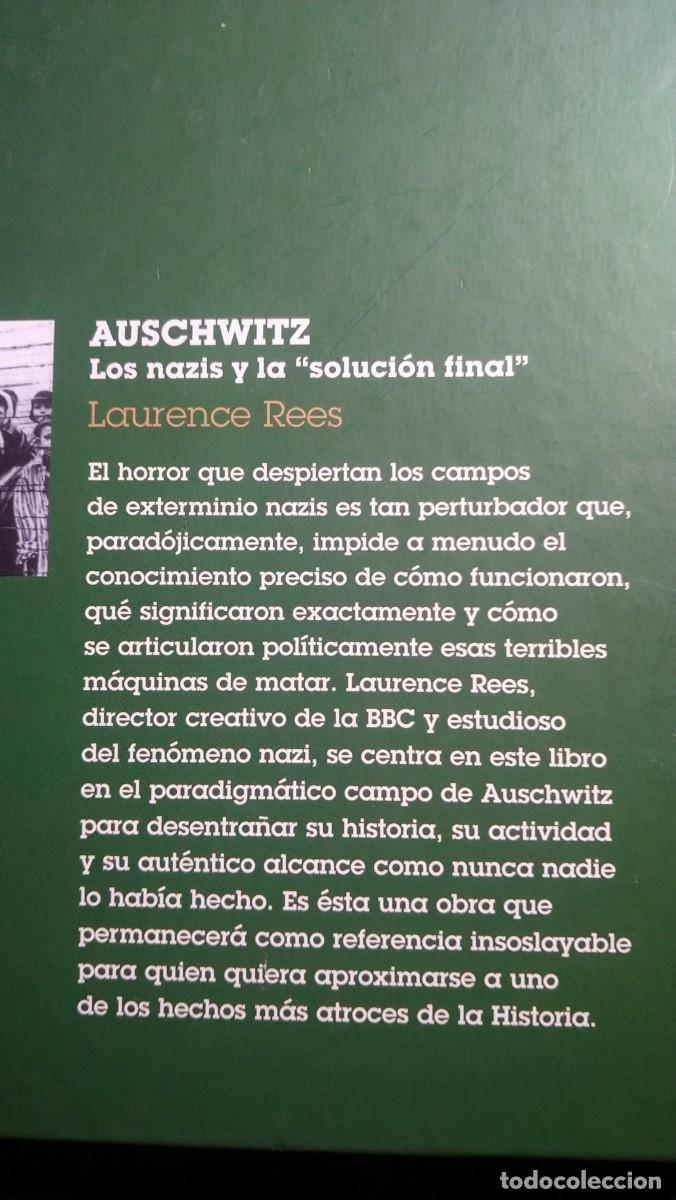 Libros de segunda mano: AUSCHWITZ. LOS NAZIS Y LA &rdquo;SOLUCI&Oacute;N FINAL&rdquo; - LAURENCE REES - Foto 2