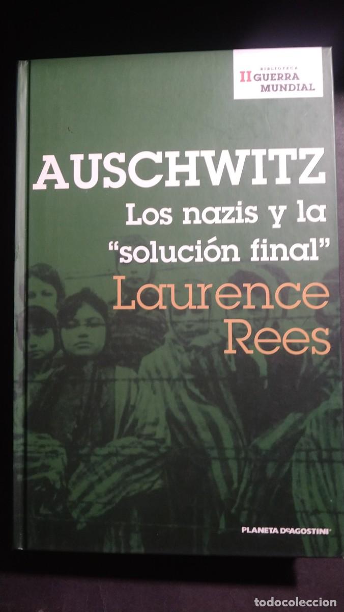Libros de segunda mano: AUSCHWITZ. LOS NAZIS Y LA &rdquo;SOLUCI&Oacute;N FINAL&rdquo; - LAURENCE REES - Foto 1