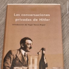 Libros de segunda mano: LAS CONVERSACIONES PRIVADAS DE HITLER - INTROD.HUGH TREVOR-ROPER - ED.CRITICA 2004