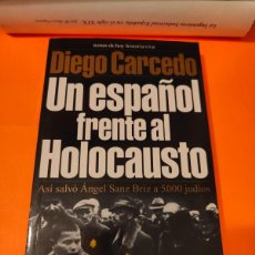 Libros de segunda mano: E3B3 UN ESPAÑOL FRENTE AL HOLOCAUSTO DIEGO CARCEDO HISTORIA VIVA, 2000