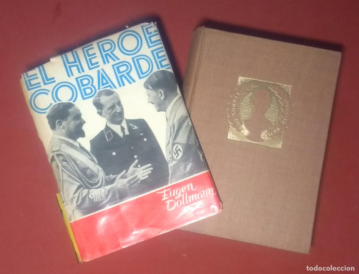 Libros de segunda mano: EL H&Eacute;ROE COBARDE - EUGEN DOLLMANN - 1&ordf; EDICI&Oacute;N 1957 - Foto 1